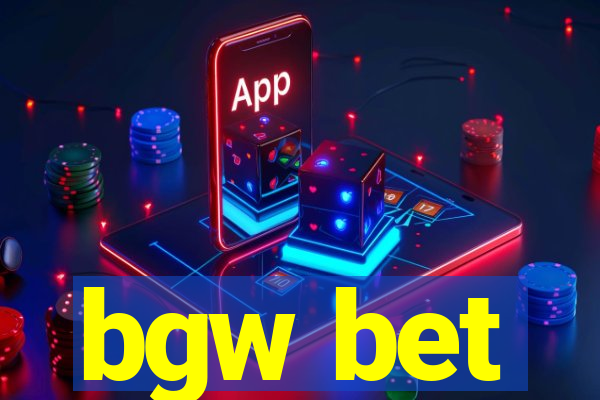 bgw bet